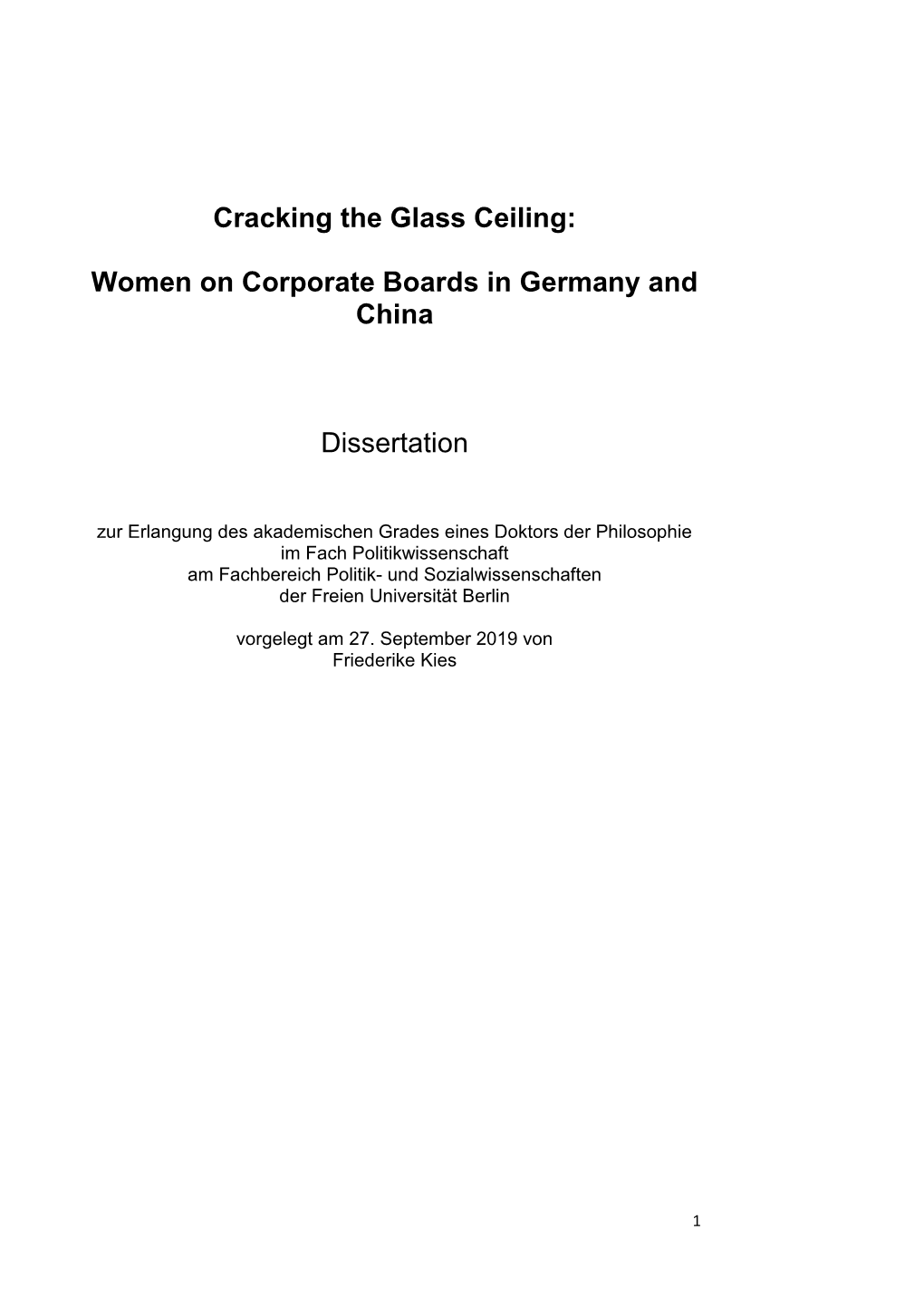 Cracking the Glass Ceiling: Women on Corporate Boards in Germany and Chi- Na“ Selbstständig Und Ohne Unerlaubte Fremde Hilfe Angefertigt Habe