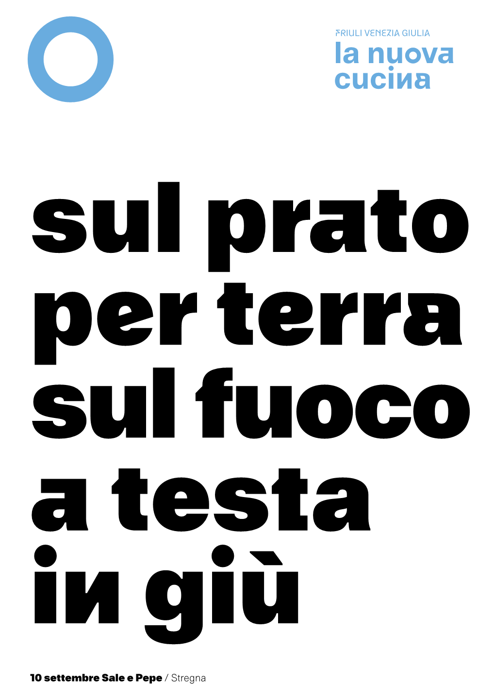 10 Settembre Sale E Pepe / Stregna Ristoranti Vignaioli Artigiani Nuovi Amici Ai Fiori Bastianich Aceto Sirk 1883 Restaurant Al Gallo Castello Di Spessa Az