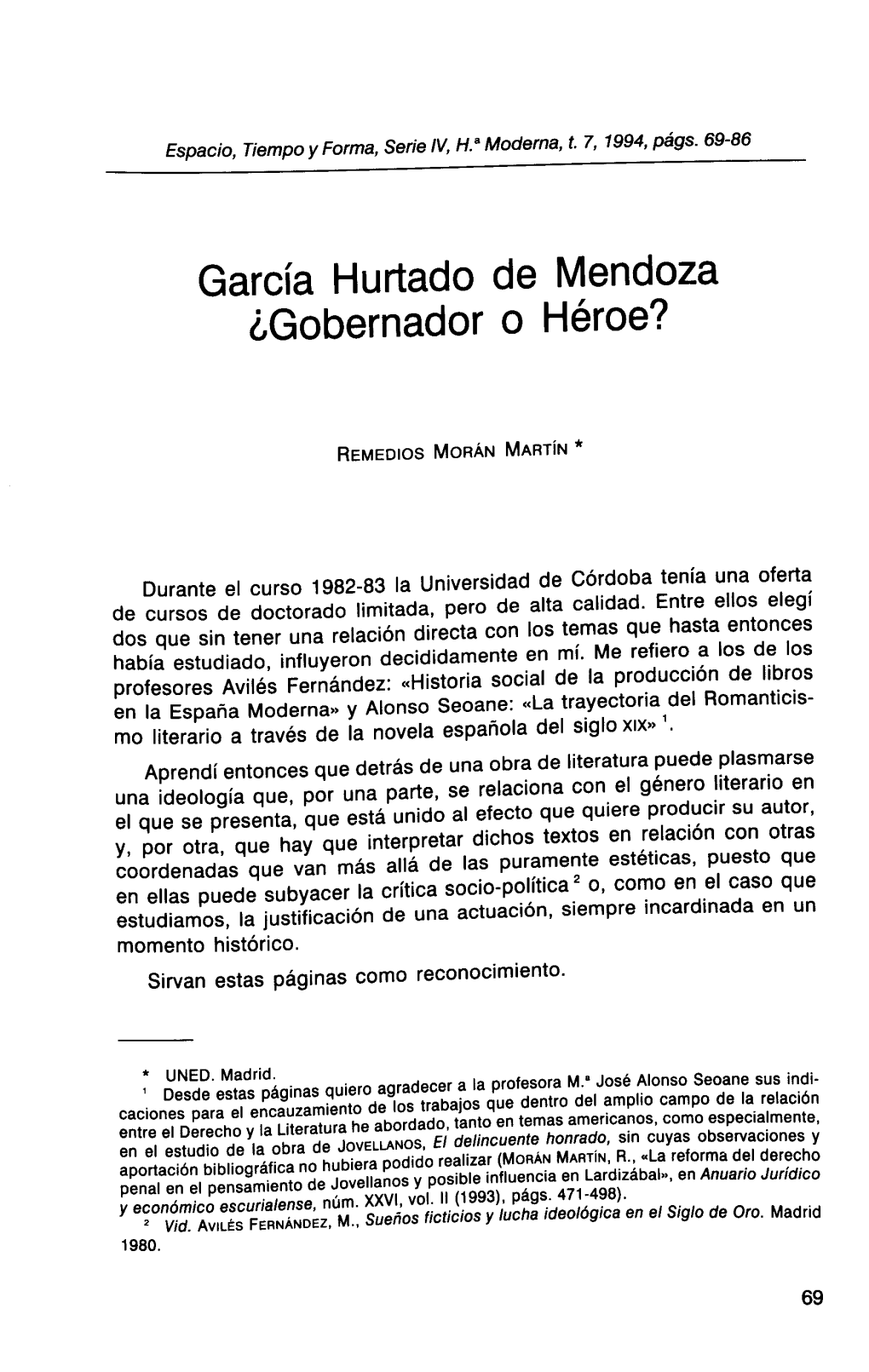 García Hurtado De Mendoza. Gobernador O Héroe