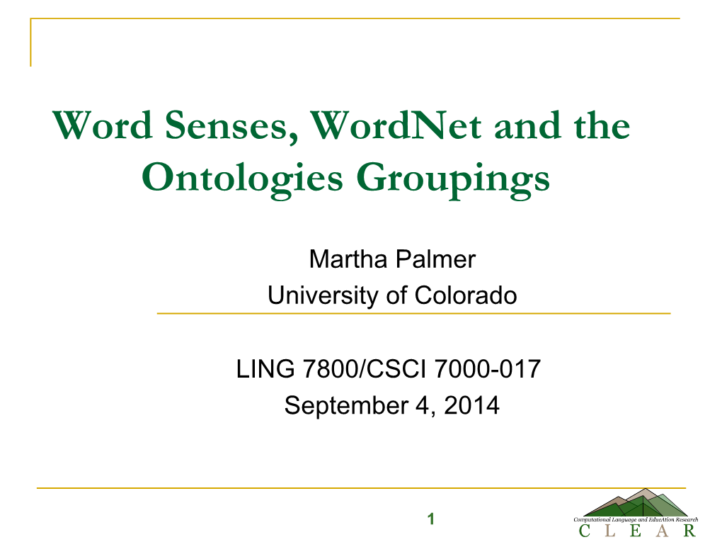 Word Senses, Wordnet and the Ontologies Groupings