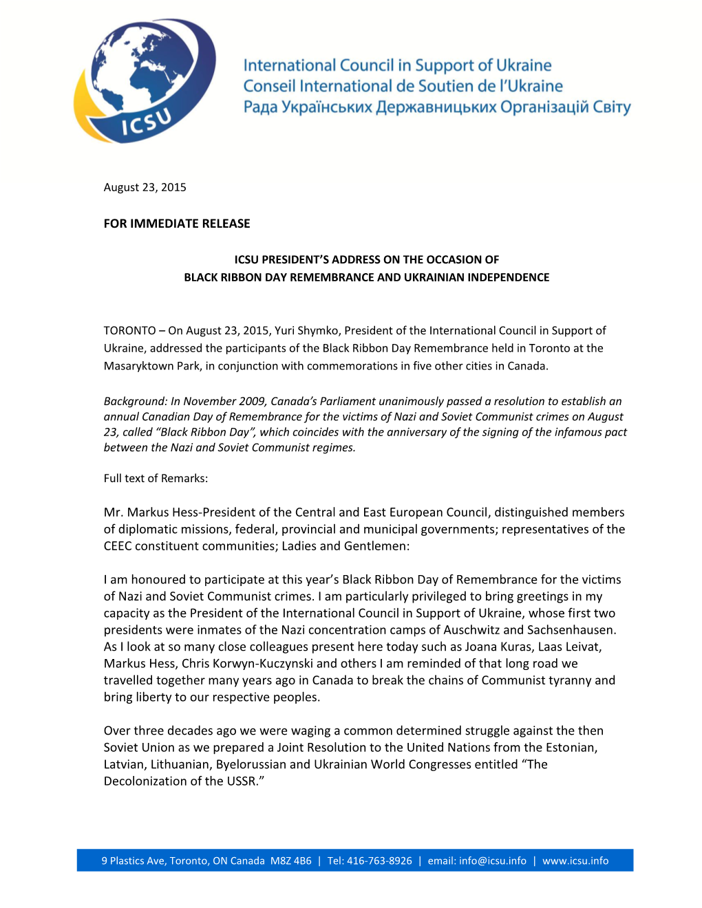 FOR IMMEDIATE RELEASE Mr. Markus Hess-President of the Central and East European Council, Distinguished Members of Diplomatic Mi