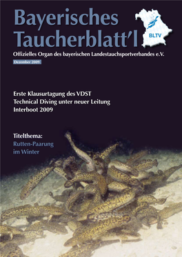 Erste Klausurtagung Des VDST Technical Diving Unter Neuer Leitung Interboot 2009 Titelthema: Rutten-Paarung Im Winter