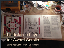 Lindisfarne Layout for Award Scrolls Dame Asa Gormsdottir - Ealdormere Class Description