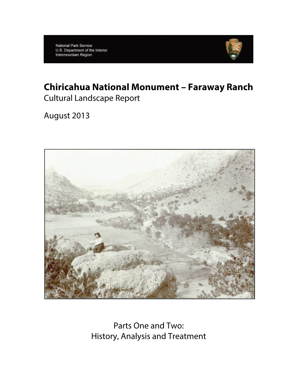 Chiricahua National Monument – Faraway Ranch Cultural Landscape Report August 2013