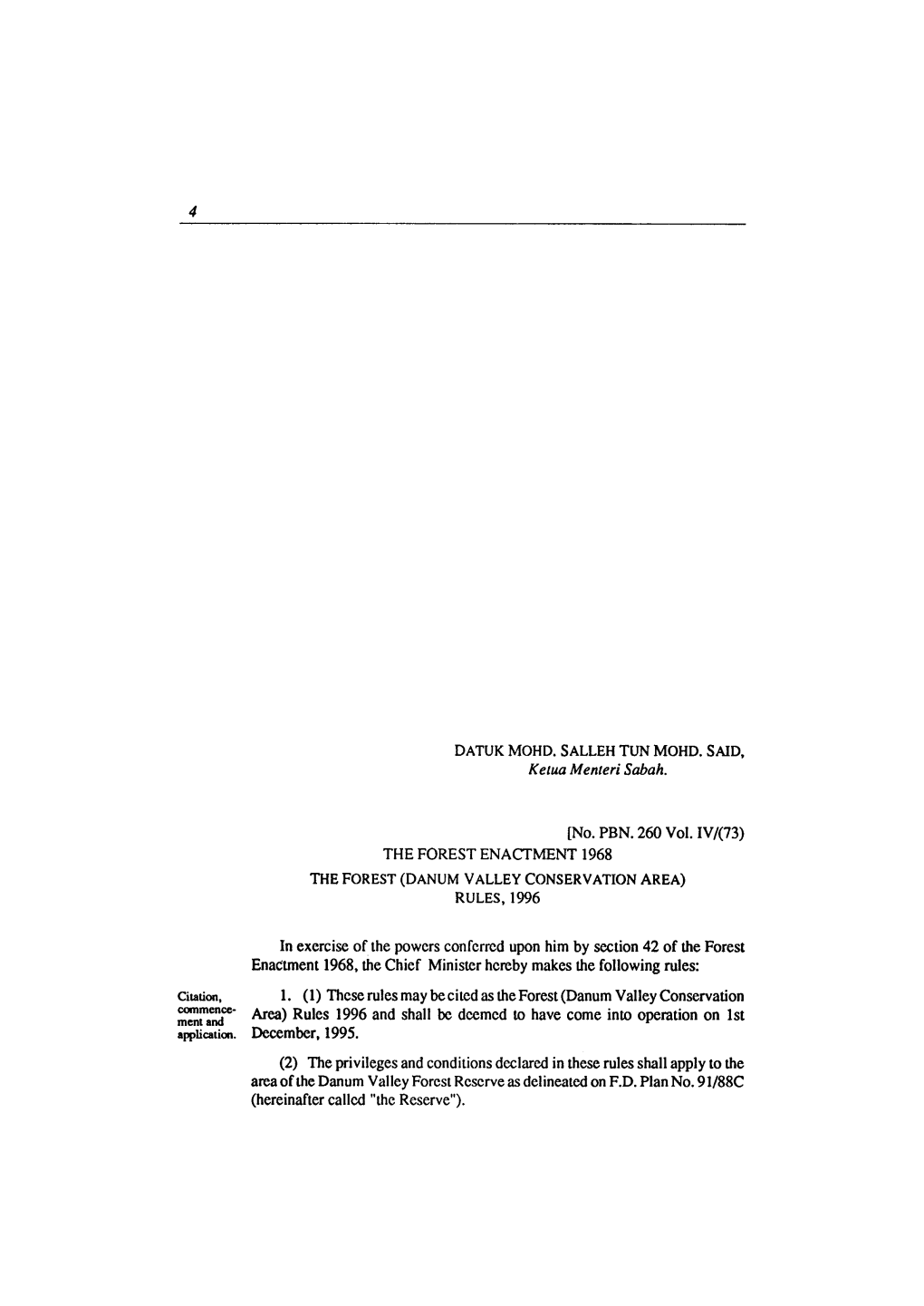 DATUK MOHD. S ALLEH TUN MOHD. SAID, Ketua Menteri Sabah. [No. PBN. 260 Vol. Ivl(73) the FOREST ENACTMENT 1968 the FOREST (DANUM