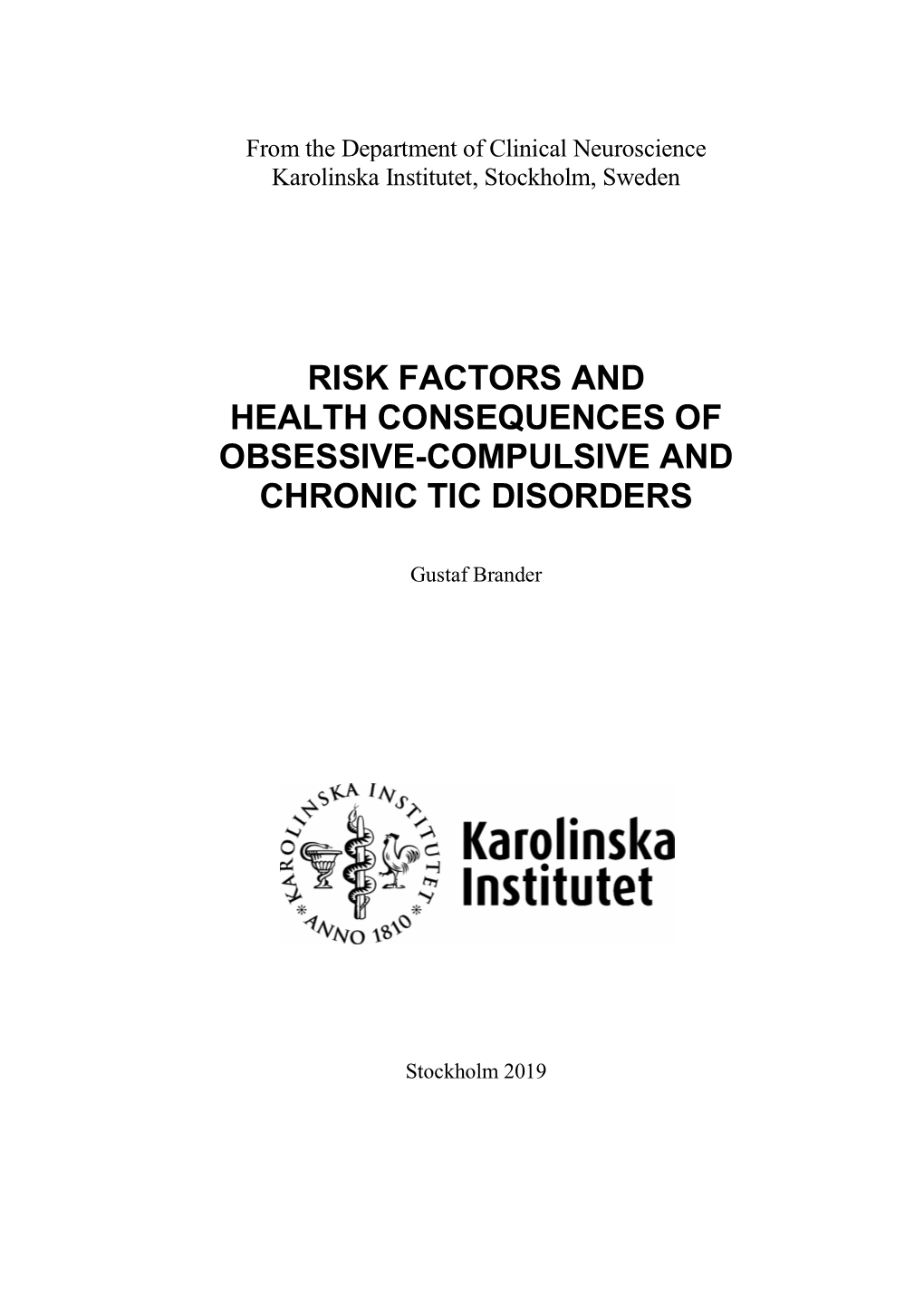 Risk Factors and Health Consequences of Obsessive-Compulsive and Chronic Tic Disorders