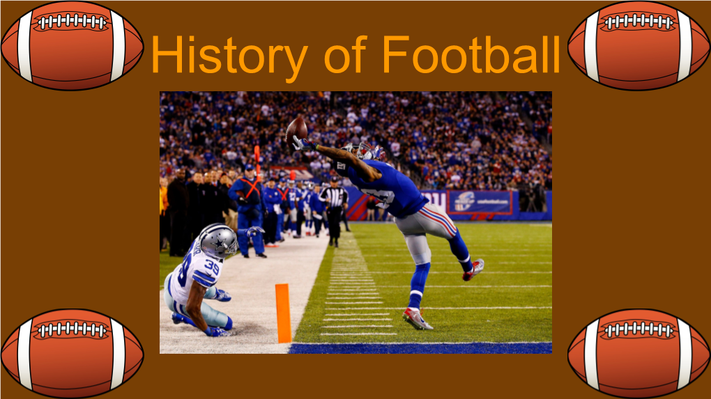 History of Football History of Football