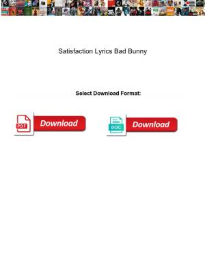 Satisfaction Lyrics Bad Bunny