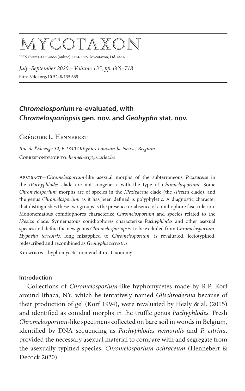 <I>Chromelosporium</I> Re-Evaluated, With