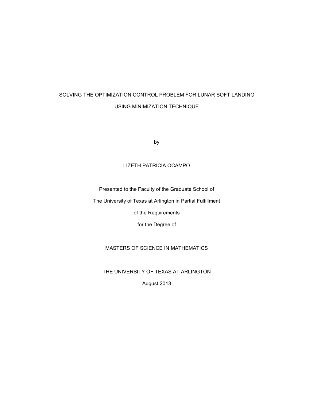 SOLVING the OPTIMIZATION CONTROL PROBLEM for LUNAR SOFT LANDING USING MINIMIZATION TECHNIQUE by LIZETH PATRICIA OCAMPO Presented