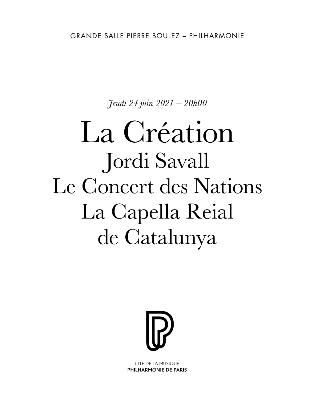 La Création Jordi Savall Le Concert Des Nations La Capella Reial De Catalunya