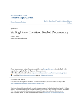The Akron Baseball Documentary Daniel Cermak Student, Dwc29@Zips.Uakron.Edu