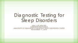 Diagnostic Testing for Sleep Disorders