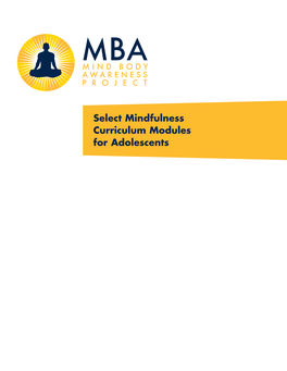 Select Mindfulness Curriculum Modules for Adolescents Table of Contents