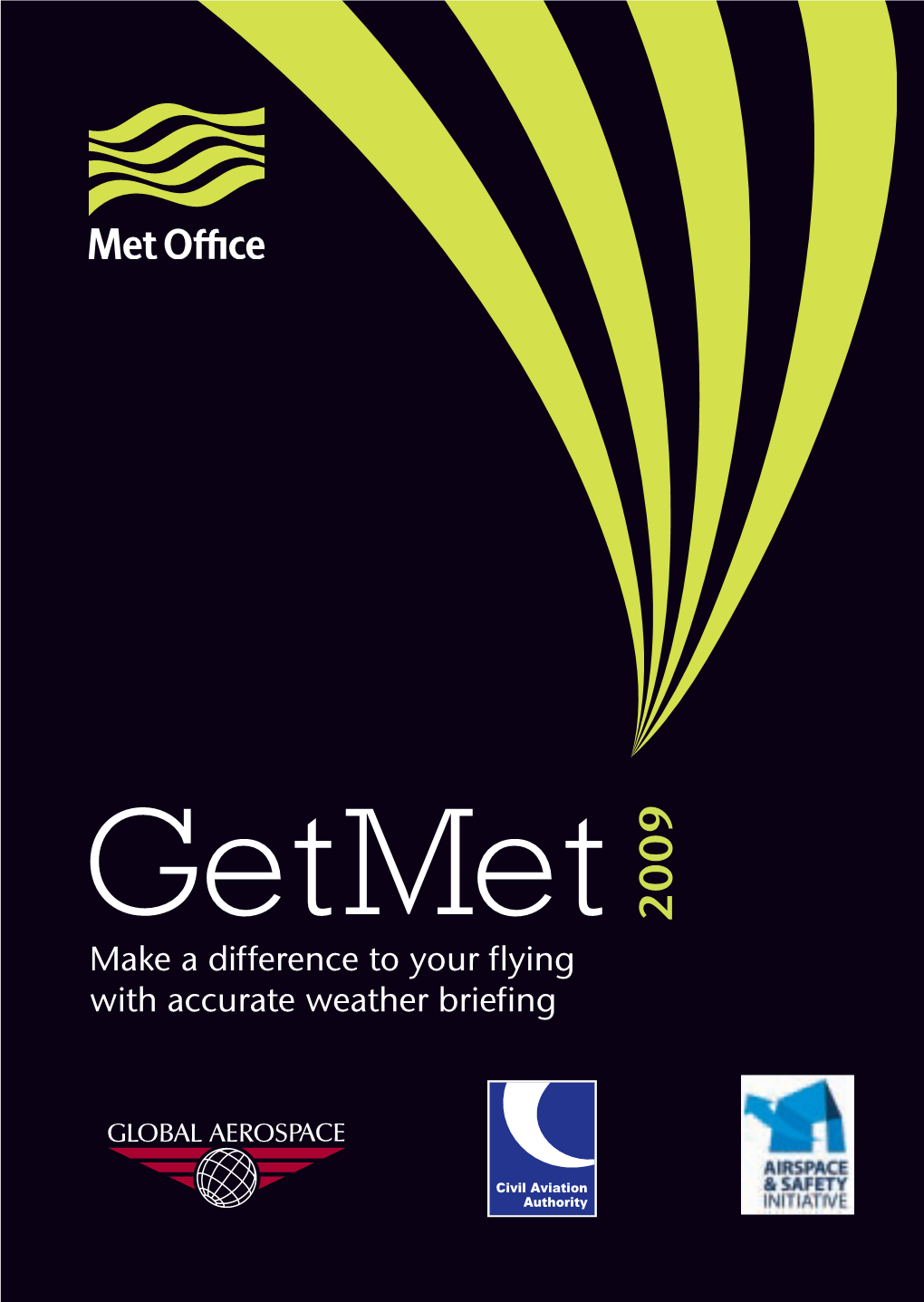 Getmet 2009 Make a Difference to Your Flying with Accurate Weather Briefing Flight Planning