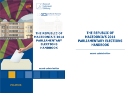 The Republic of Macedonia's 2014 Parliamentary Elections Handbook