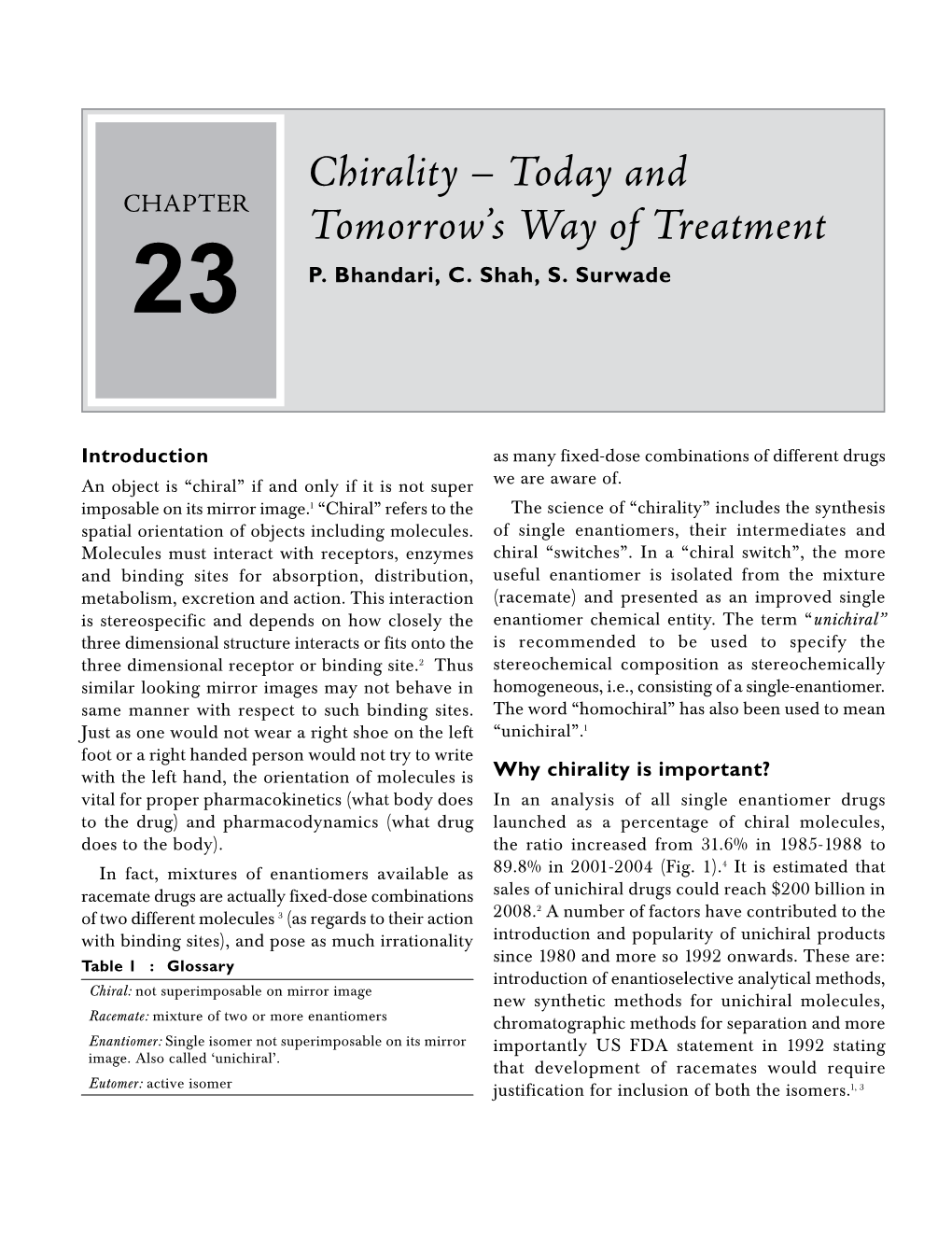 Chirality – Today and CHAPTER Tomorrow’S Way of Treatment 23 P