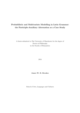 Probabilistic and Multivariate Modelling in Latin Grammar: the Participle-Auxiliary Alternation As a Case Study