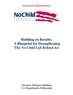 Building on Results: a Blueprint for Strengthening the No Child Left Behind Act