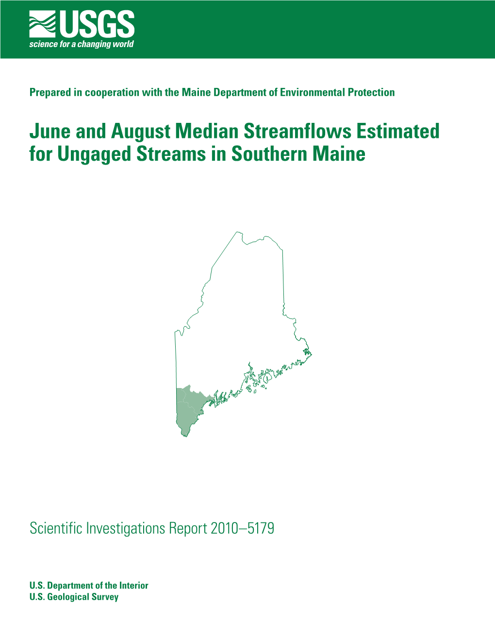 Lombard, P.J., 2010, June and August Median Streamflows Estimated for Ungaged Streams in Southern Maine: U.S