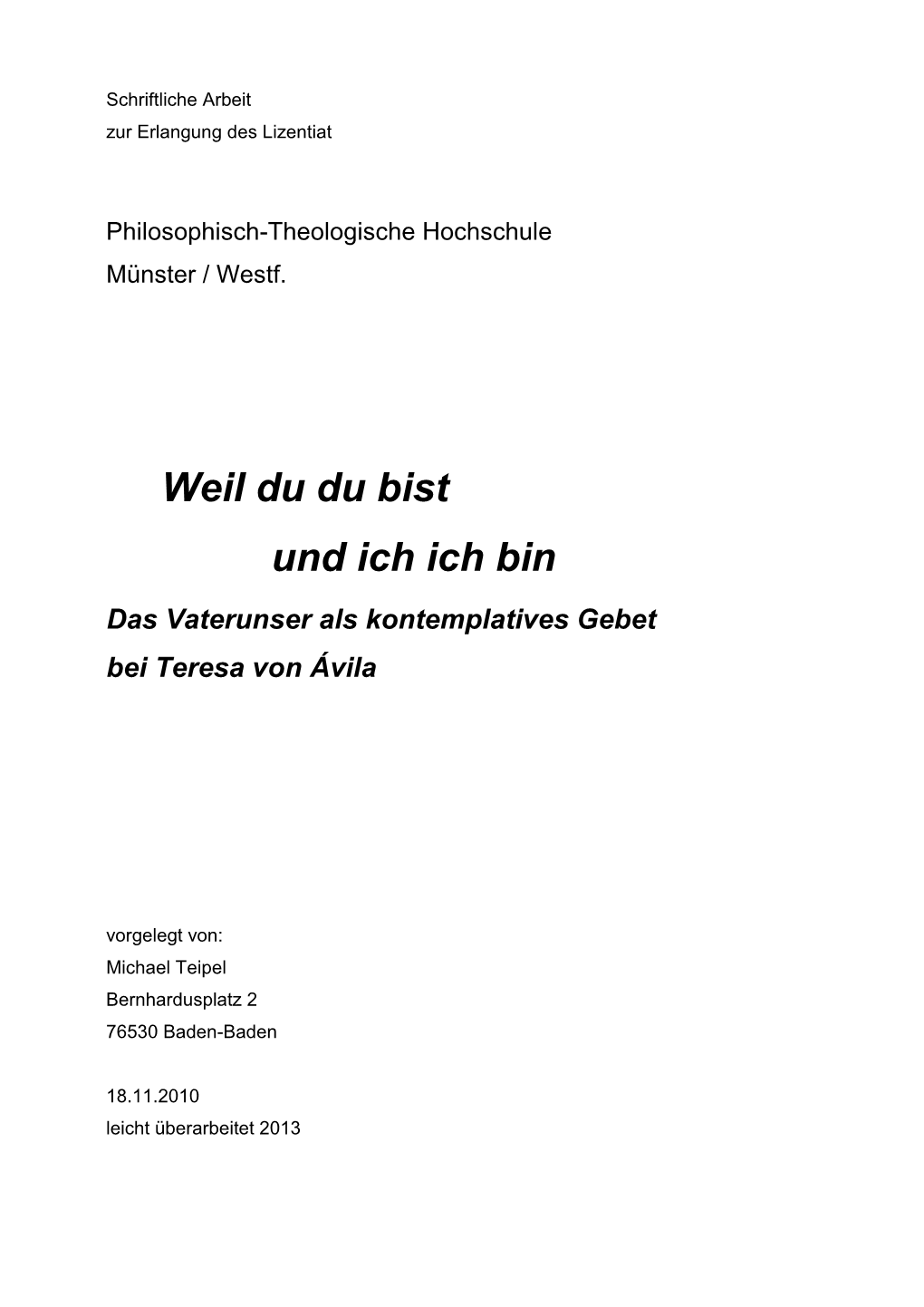 Weil Du Du Bist Und Ich Ich Bin Das Vaterunser Als Kontemplatives Gebet Bei Teresa Von Ávila