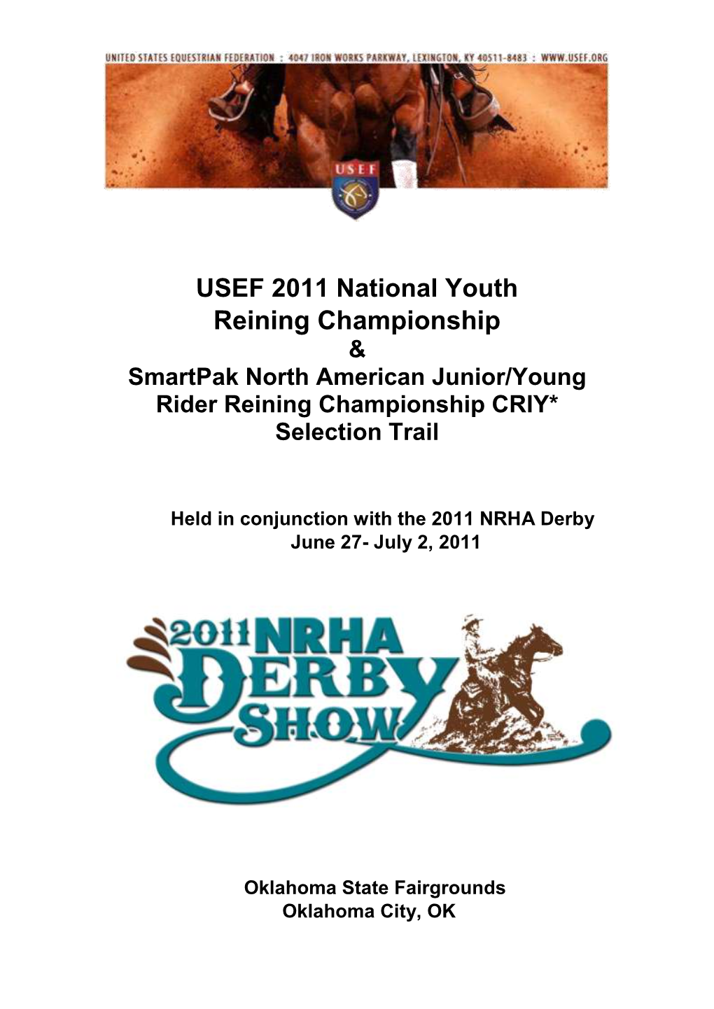USEF 2011 National Youth Reining Championship & Smartpak North American Junior/Young Rider Reining Championship CRIY* Selection Trail