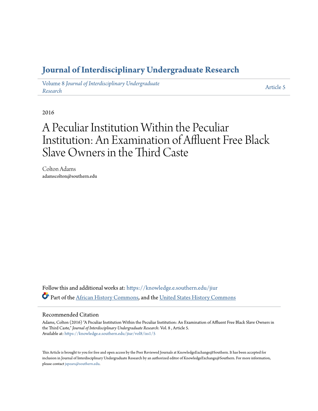 An Examination of Affluent Free Black Slave Owners in the Third Caste Colton Adams Adamscolton@Southern.Edu