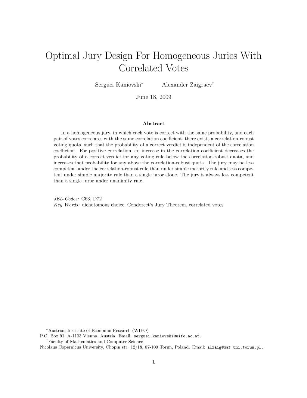Optimal Jury Design for Homogeneous Juries with Correlated Votes