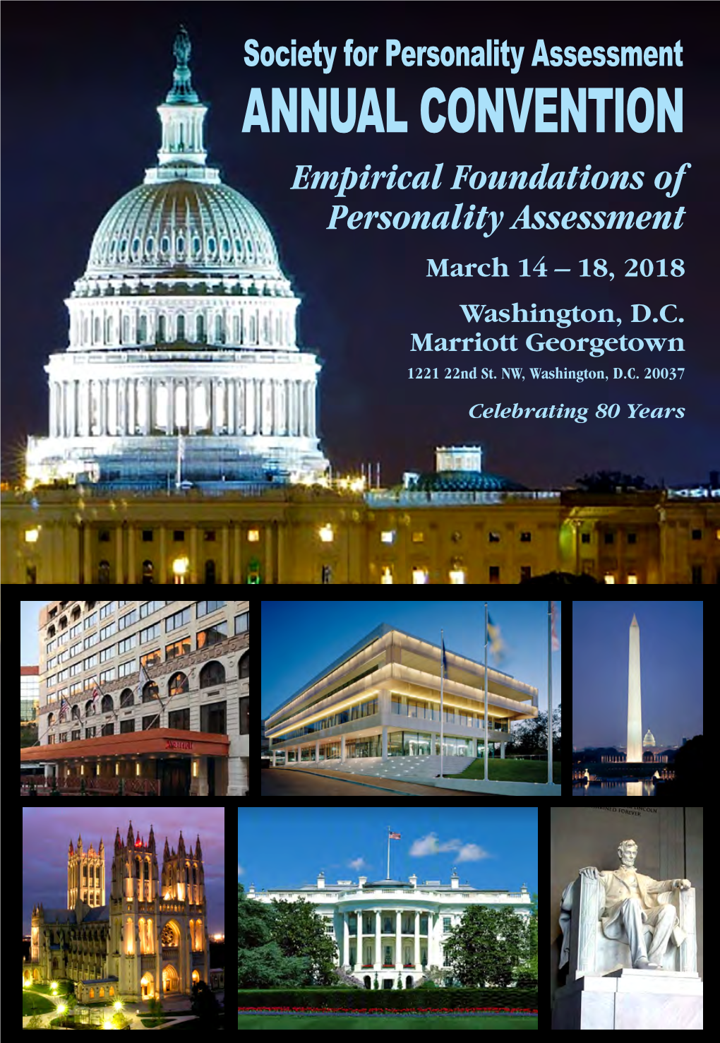 ANNUAL CONVENTION Empirical Foundations of Personality Assessment March 14 – 18, 2018 Washington, D.C