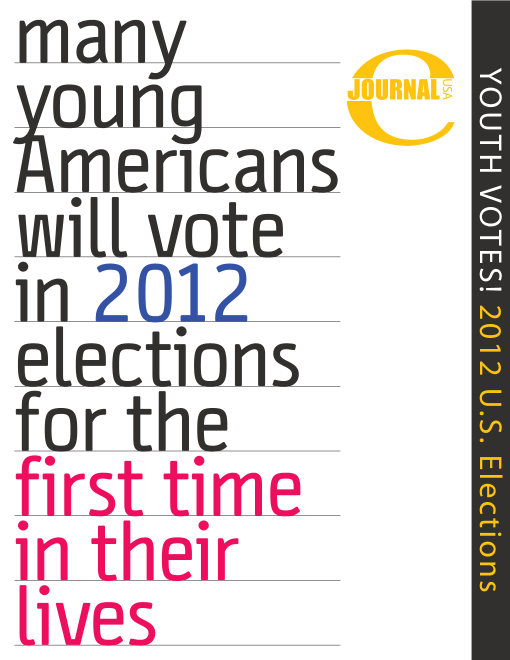 Y OUTH VO TES! 2012 U .S. Elections