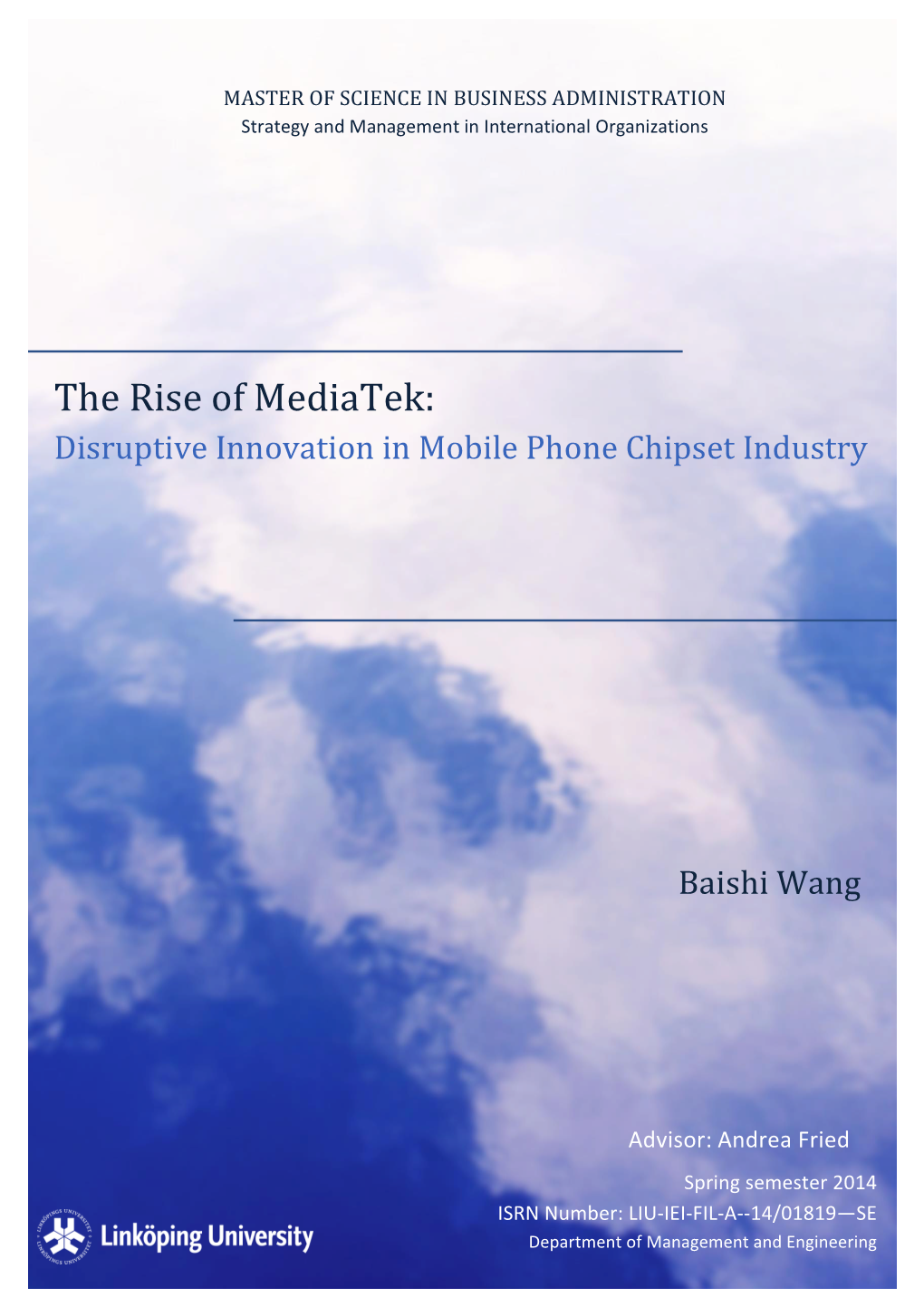 The Rise of Mediatek: Disruptive Innovation in Mobile Phone Chipset Industry