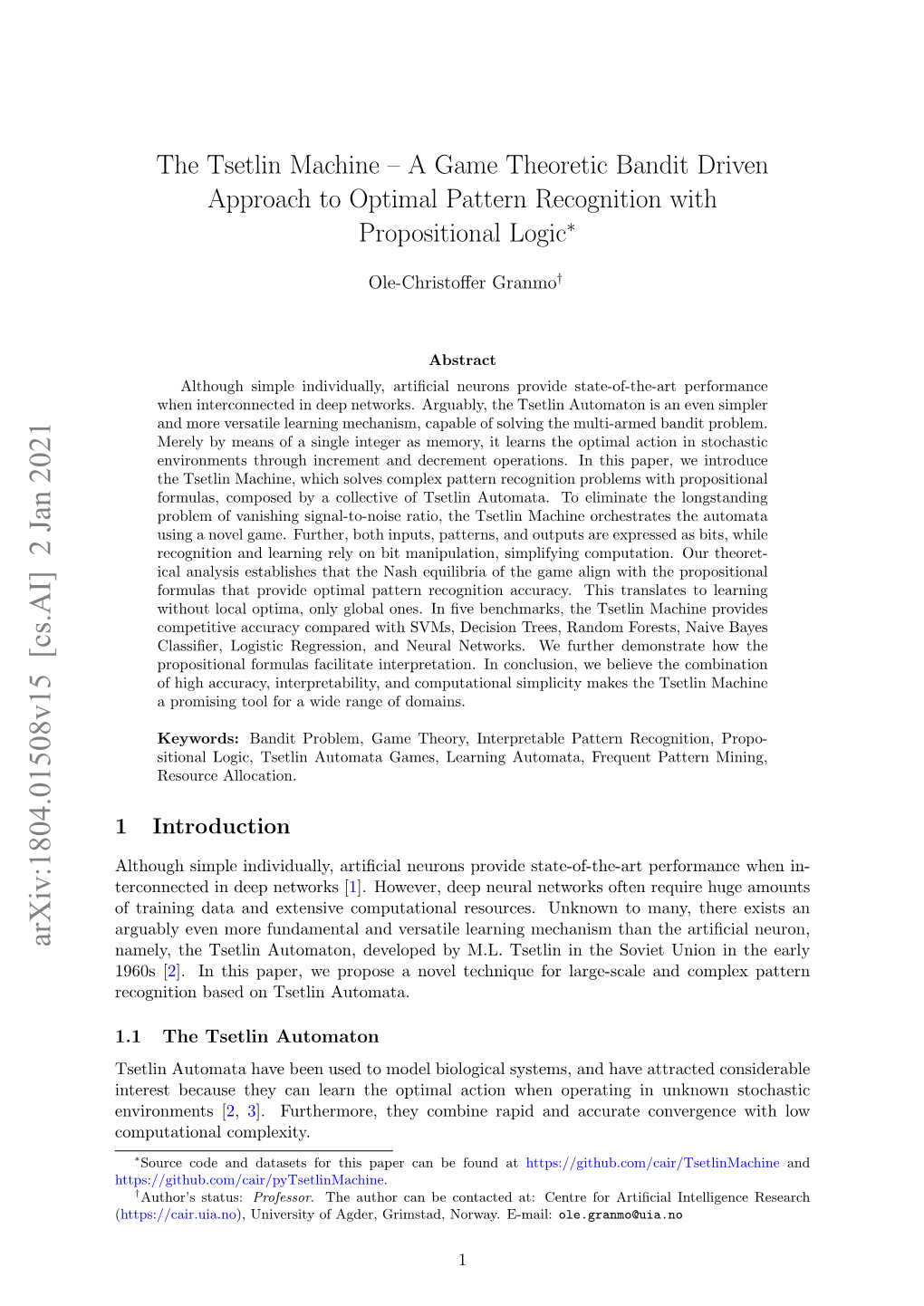 The Tsetlin Machine – a Game Theoretic Bandit Driven Approach to Optimal Pattern Recognition with Propositional Logic∗