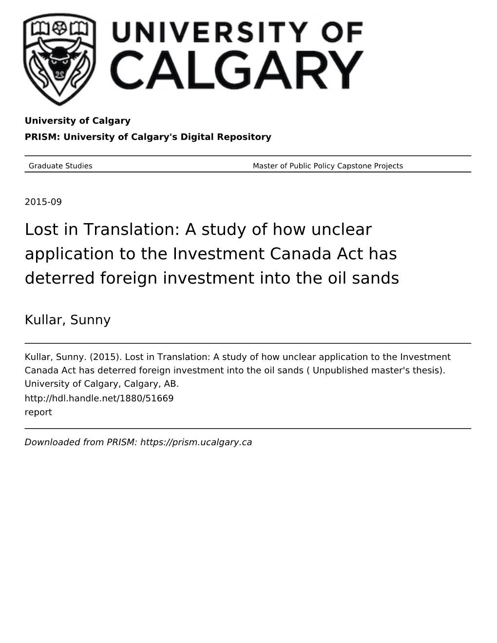 A Study of How Unclear Application to the Investment Canada Act Has Deterred Foreign Investment Into the Oil Sands