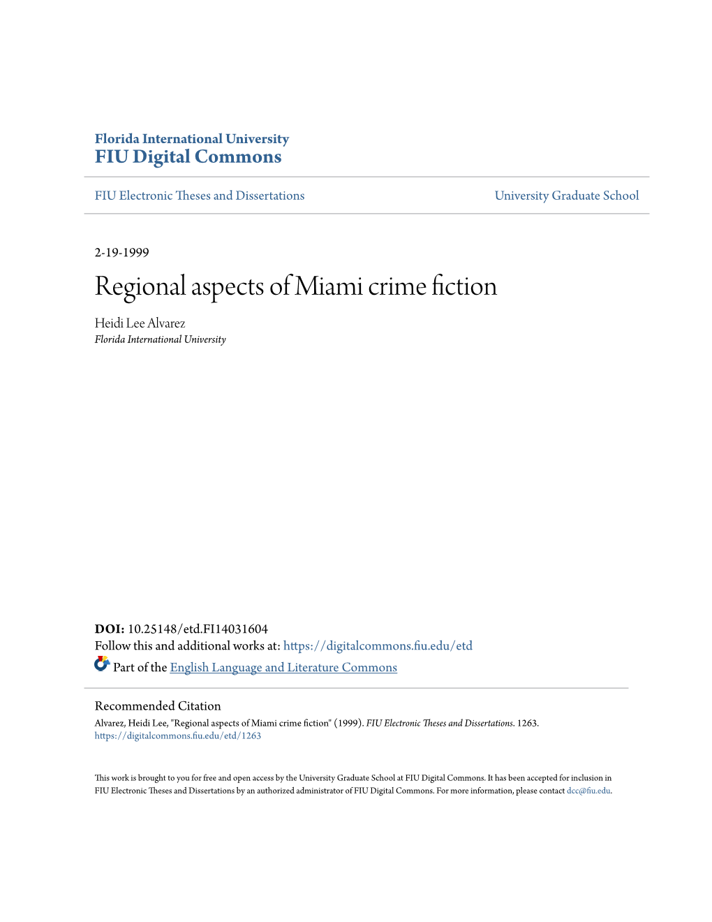 Regional Aspects of Miami Crime Fiction Heidi Lee Alvarez Florida International University