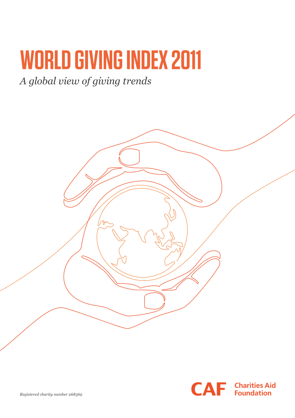 WORLD GIVING INDEX 2011 a Global View of Giving Trends