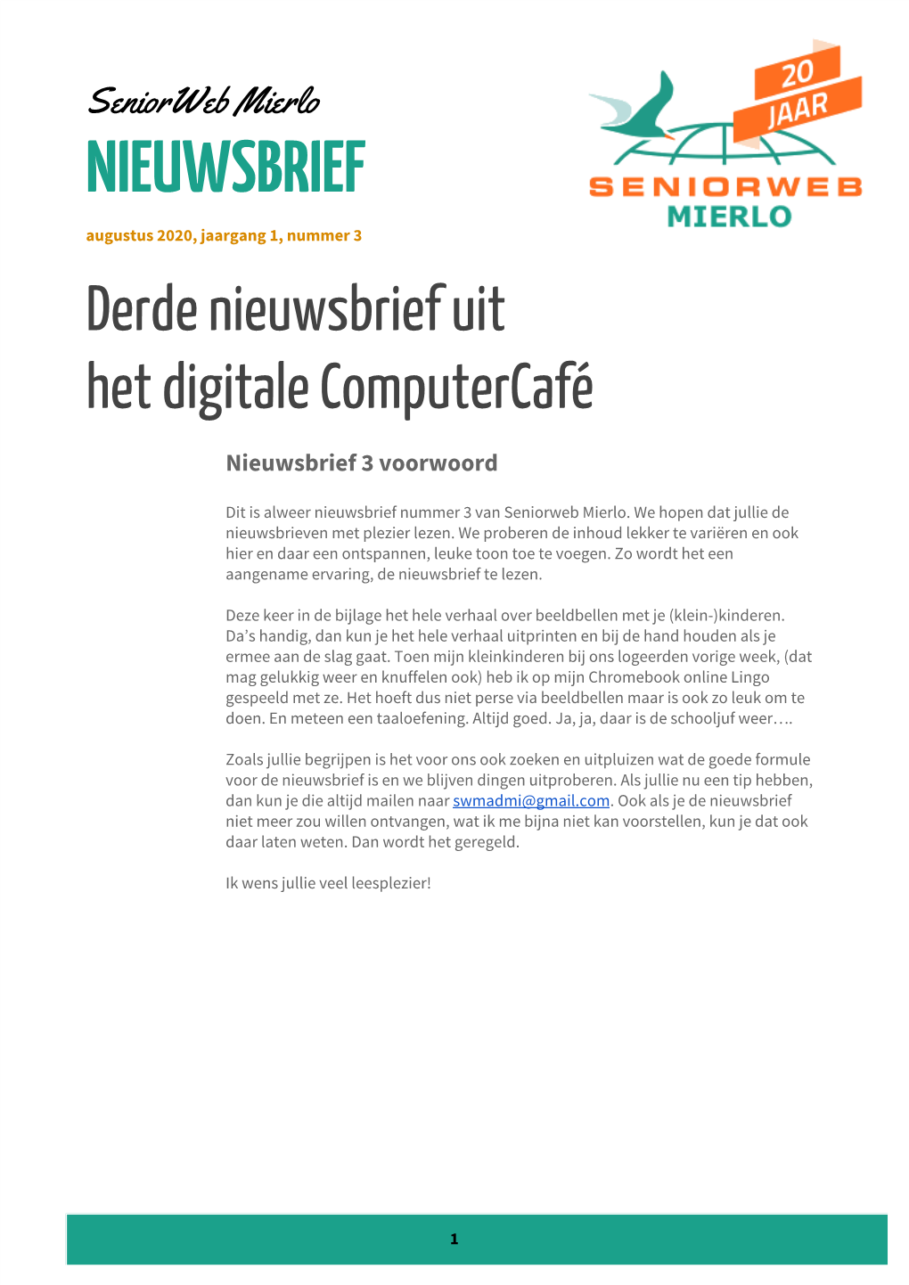 NIEUWSBRIEF Augustus 2020, Jaargang 1, Nummer 3 Derde Nieuwsbrief Uit Het Digitale Computercafé