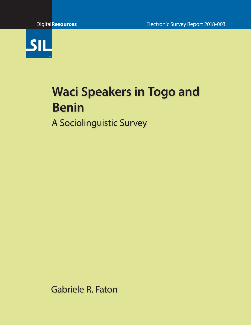 Waci Speakers in Togo and Benin; a Sociolinguistic Survey