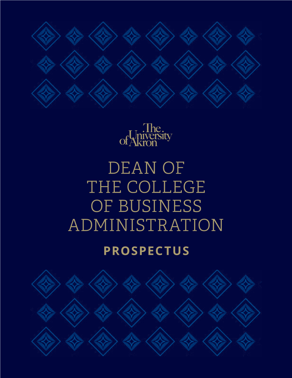 Dean of the College of Business Administration Prospectus Table of Contents