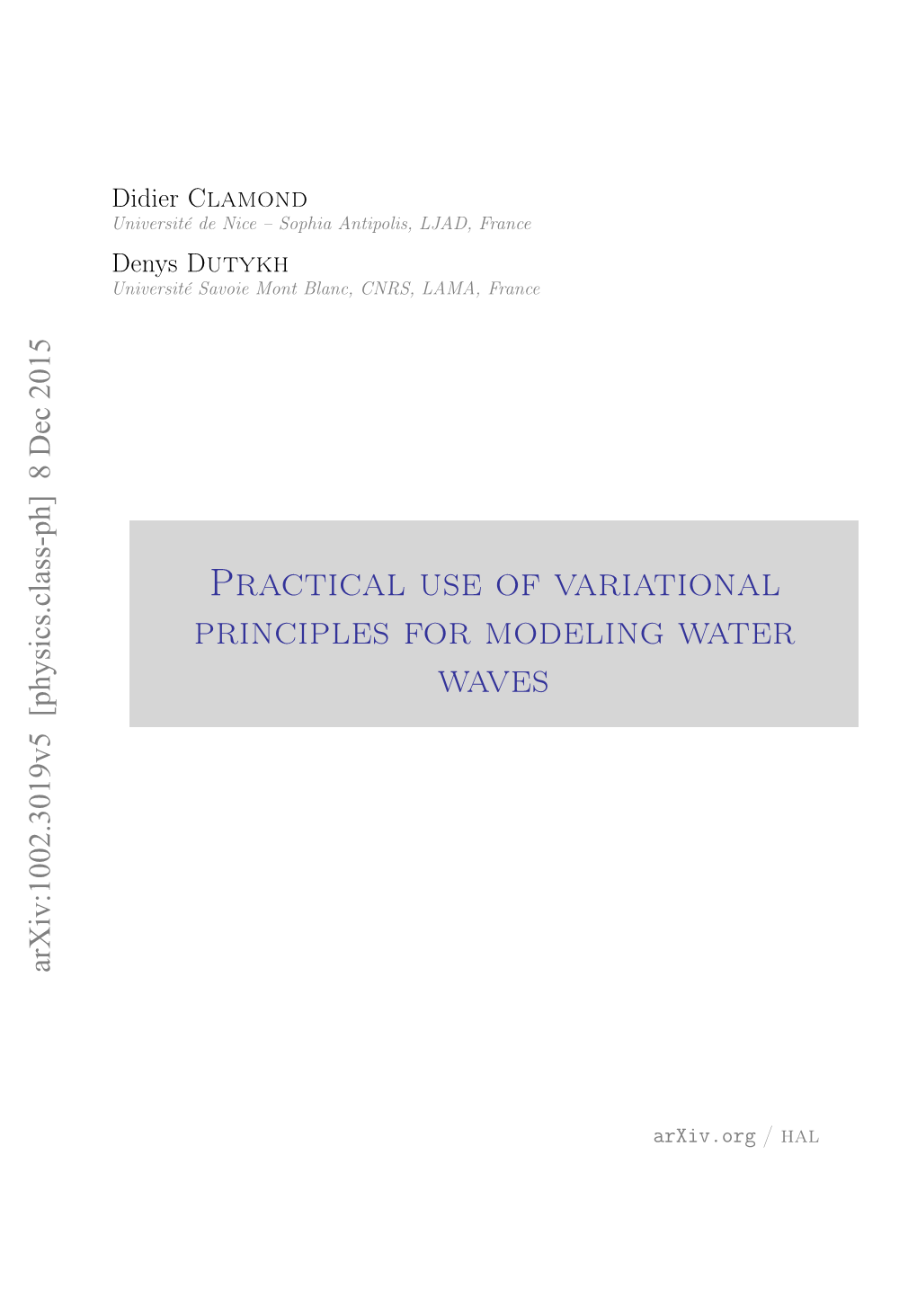 Practical Use of Variational Principles for Modeling Water Waves