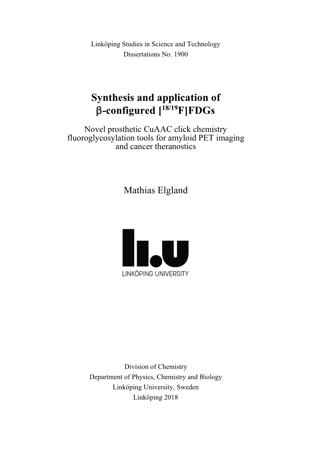 Synthesis and Application of Β-Configured [18/19F]Fdgs