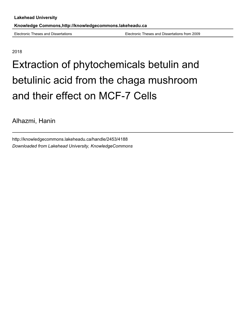 Extraction of Phytochemicals Betulin and Betulinic Acid from the Chaga Mushroom and Their Effect on MCF-7 Cells