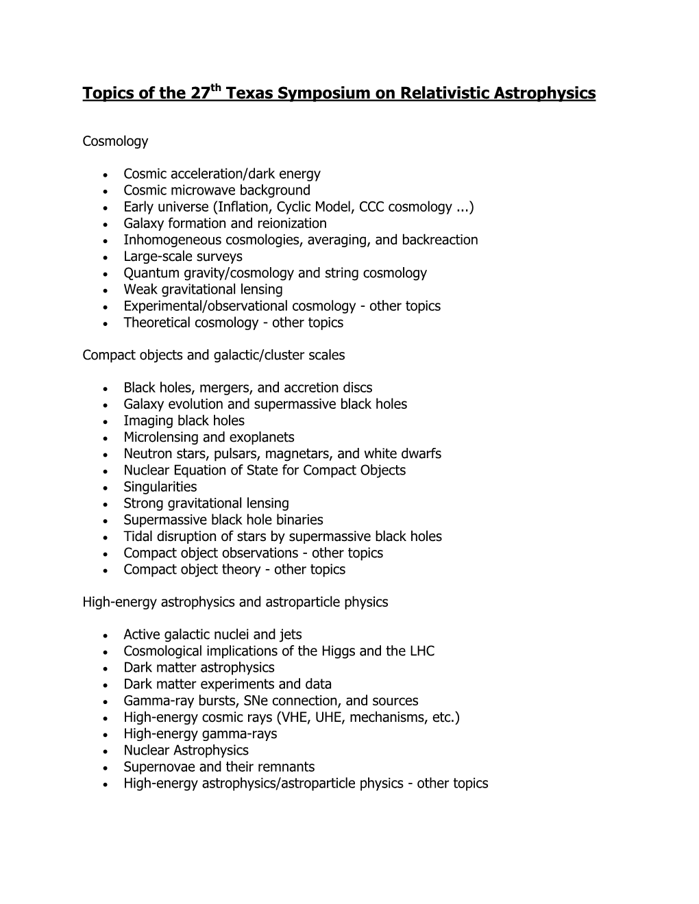 Topics of the 27Th Texas Symposium on Relativistic Astrophysics