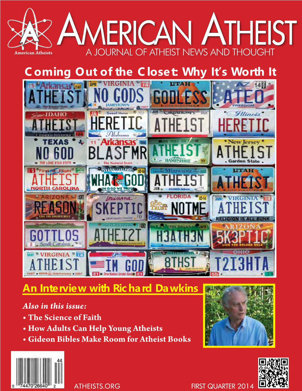 American Atheists a a a JOURNAL of ATHEIST NEWS and THOUGHT Coming out of the Closet: Why It’S Worth It