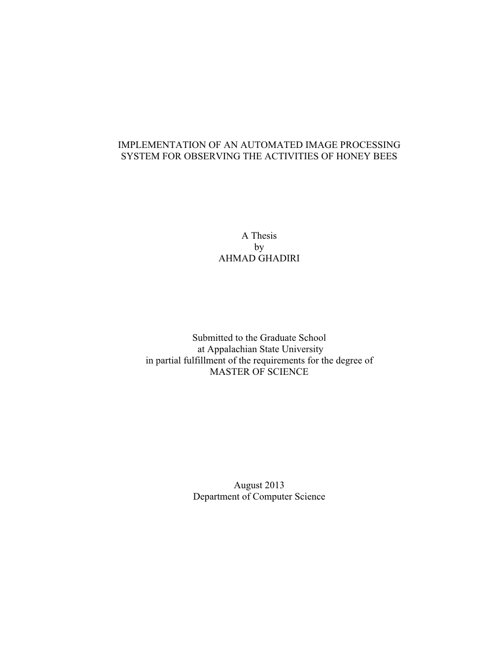 Implementation of an Automated Image Processing System for Observing the Activities of Honey Bees