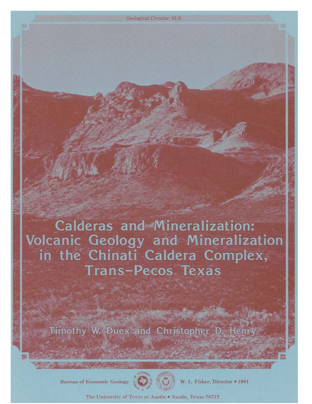 Volcanic Geology and Mineralization in the Chinati Caldera Complex, Trans-Pecos Texas