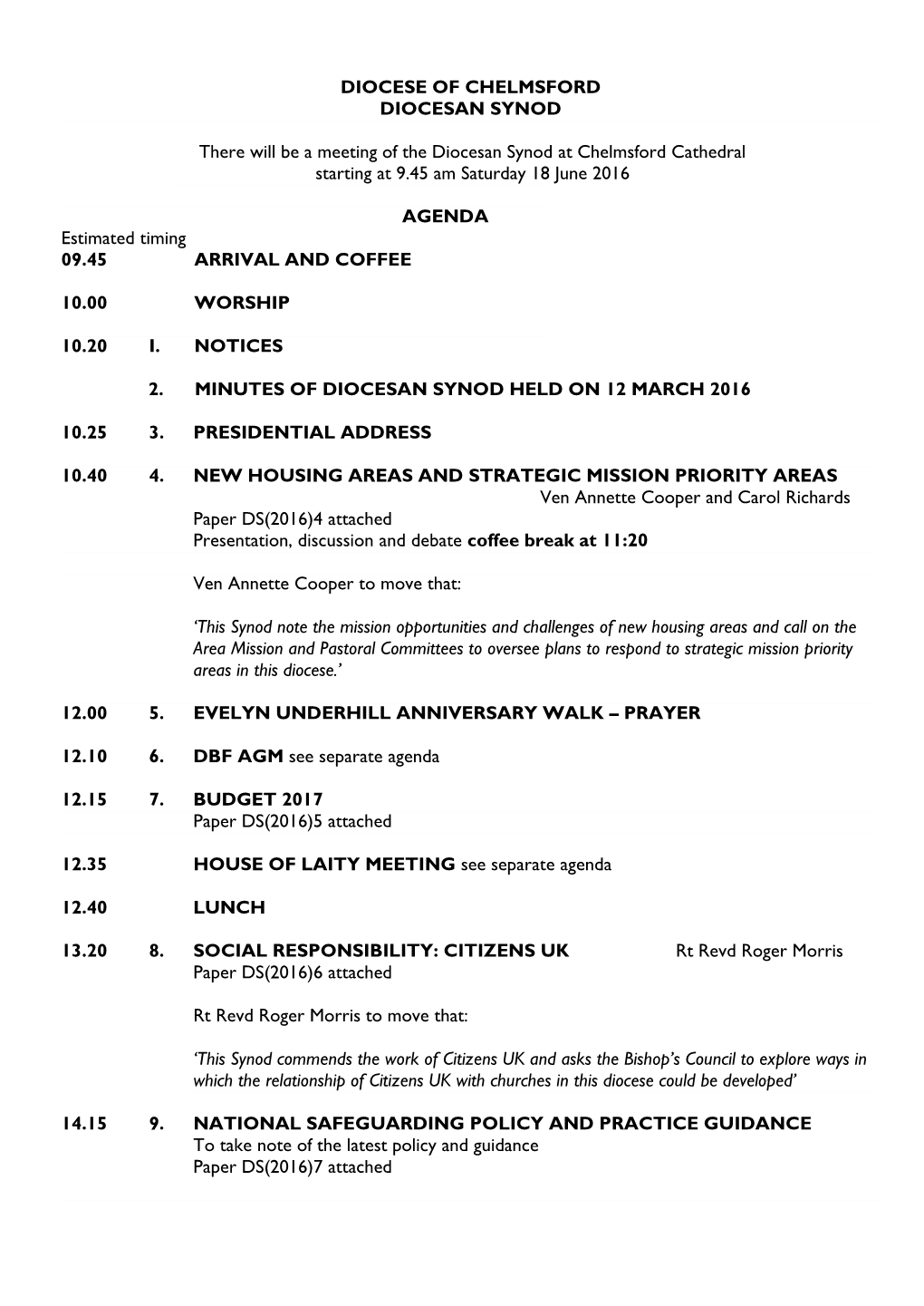 AGENDA Estimated Timing 09.45 ARRIVAL and COFFEE