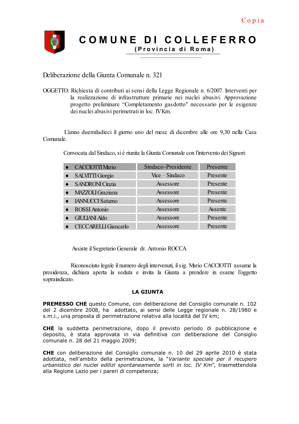 Comune Di Colleferro: - Sezione Albo Pretorio “On-Line” E Vi Rimarrà Per 15 Giorni Consecutivi, Così Come Previsto Dall’Art