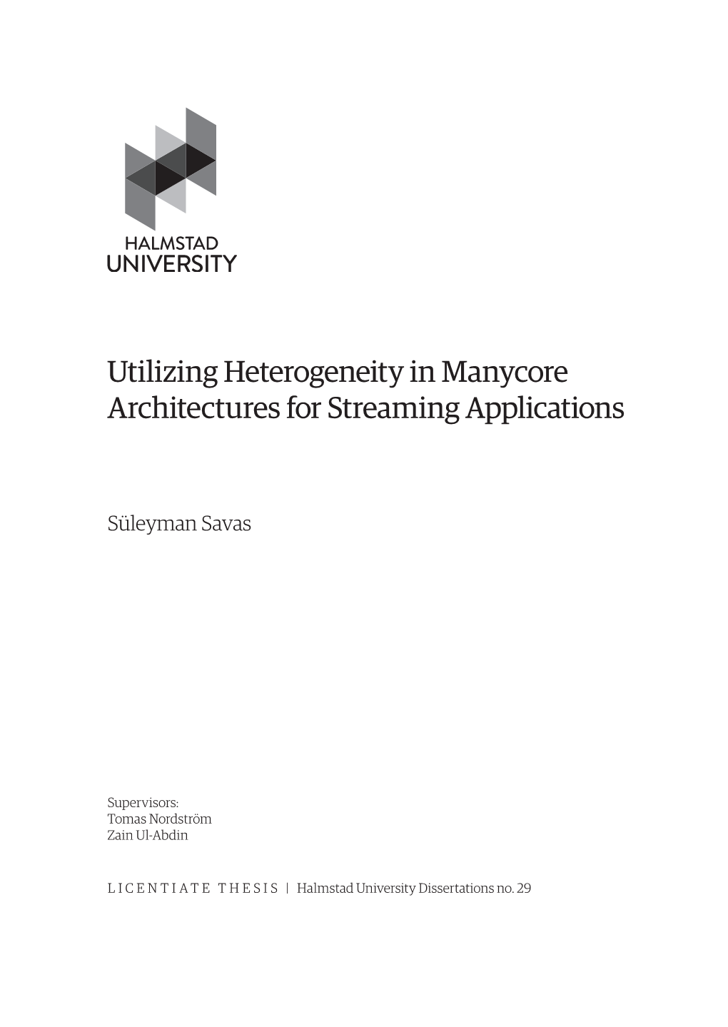 Utilizing Heterogeneity in Manycore Architectures for Streaming Applications