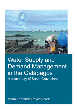 Water Supply and Demand Management in the Galápagos a Case Study of Santa Cruz Island