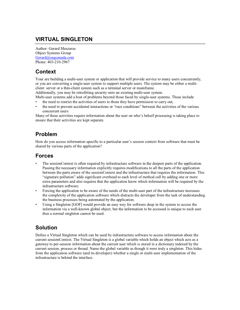 VIRTUAL SINGLETON Context Problem Forces Solution